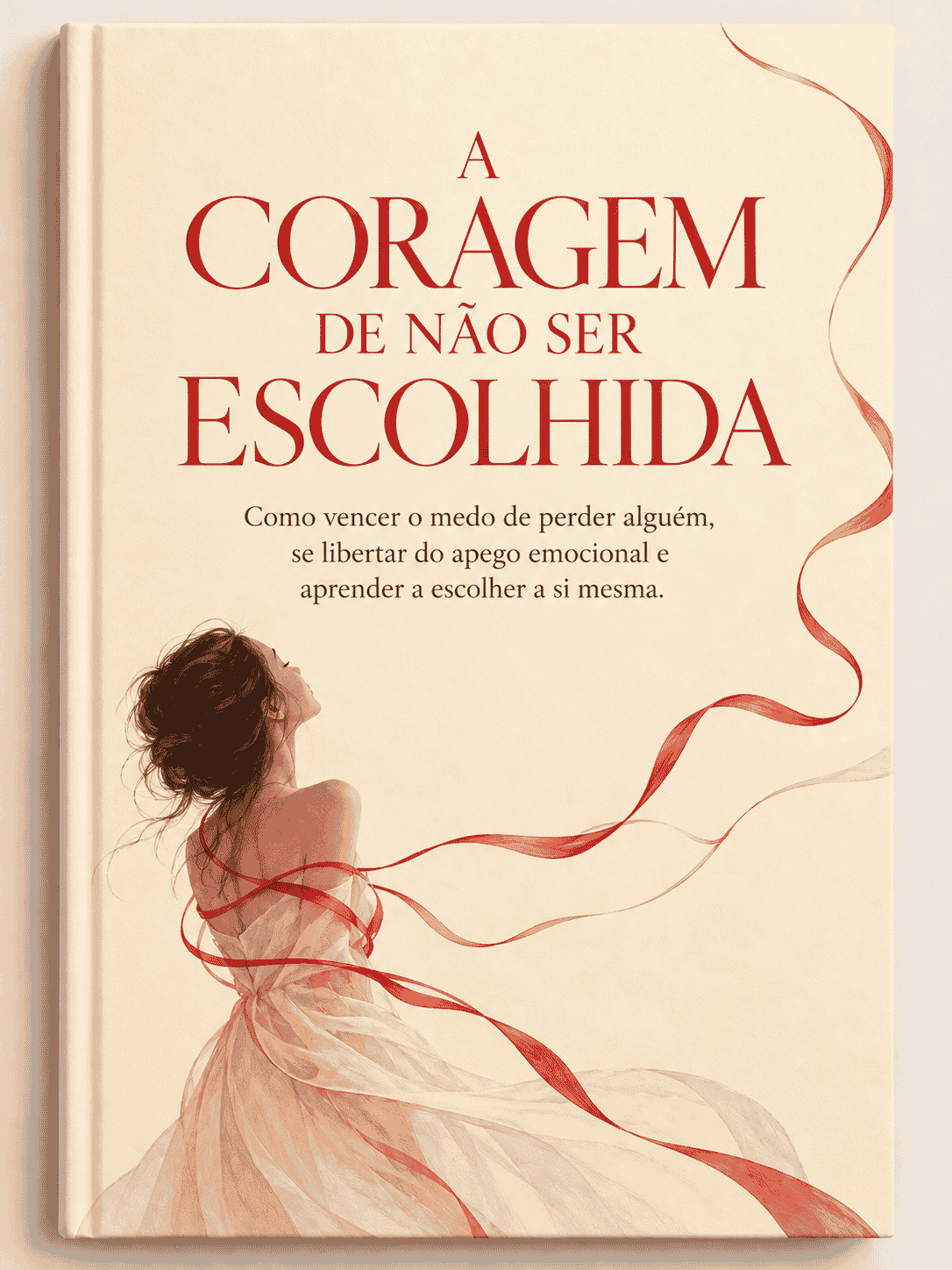 Livro A Coragem de Não Ser Escolhida